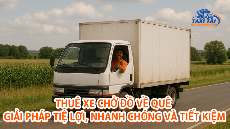 Thuê xe chở đồ về quê