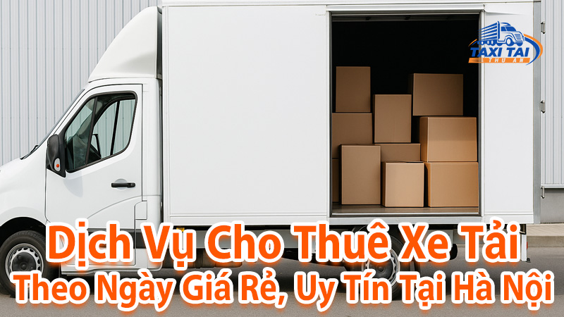 Dịch vụ cho thuê xe tải theo ngày