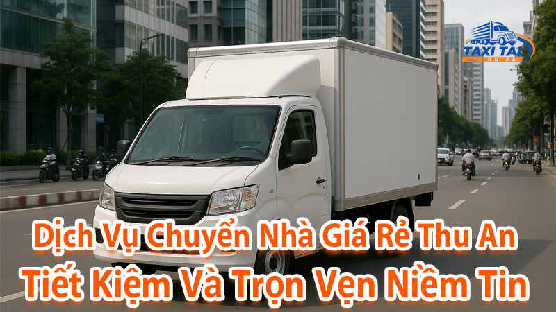 Dịch vụ chuyển nhà giá rẻ